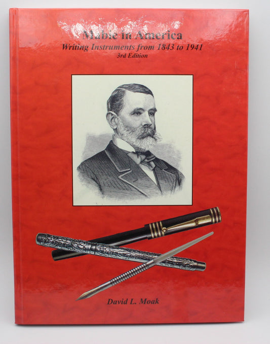 Mabie in America  Writing Instrument from 1843 to 1843 to 1941 3rd Edition - David L. Moak